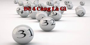 đề 4 càng là gì