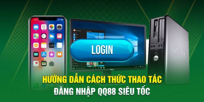 Hướng dẫn các bước đăng nhập QQ88 siêu đơn giản